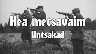 Untsakad - Hea metsavaim (Sõnadega)