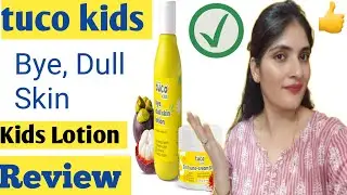 Tuco kids lotion..BYE,DULL SKIN LOTION  Review special for kids lotion #kidslotion #tucokids 