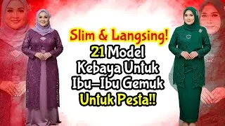 21 Model Kebaya Ibu - Ibu Gemuk Berhijab Untuk Pesta Terbaru  | Contoh Model Kebaya Modern Ibu Ibu