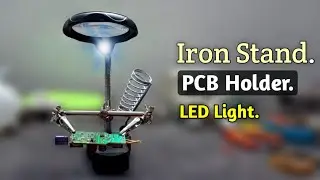 Very Useful Tool For Electronics | Souldering iron stand | PCB Holder | Magnifier with LED Light