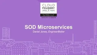 SOD Microservices - Daniel Jones, EngineerBetter
