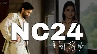 #NC24 - First Single | NagaChaitanya | Karthik Dandu |Sukumar |Ajaneesh Loknath |SVCC