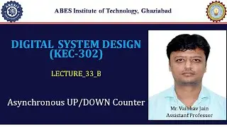 L33B | Asynchronous UP & DOWN Counter | Digital System Design (KEC302) | Hindi