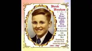 Derek Barsham - Boy Soprano 