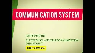 Communication System by Smita Patnaik, PTGF, UGMIT, Rayagda