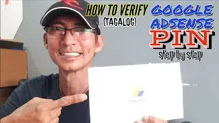 HOW TO VERIFY GOOGLE ADSENSE PIN (TAGALOG) STEP BY STEP