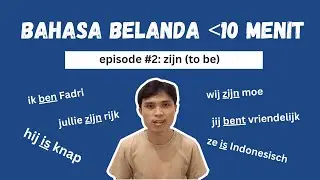 Bahasa Belanda untuk Pemula Episode #2: Zijn (to be)