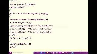 PROGRAM IN JAVA TO FIND LCM AND HCF OF TWO NUMBERS