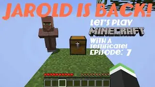 JAROLD IS BACK! - Let's Play Minecraft With A Testificate! Episode: 7