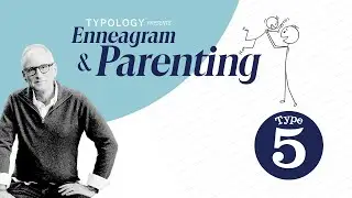 ENNEAGRAM & PARENTING || TYPE 5