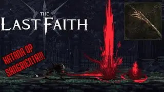 Как получить больше всего сломанных катан в The Last Faith