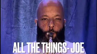 All The Things - Joe #fypシ #saxcover #lovesong #saxophone #oldschool