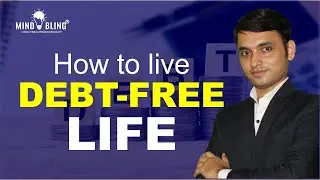 How to live a debt free life | Financial Planning | Become a debt-free person by Abhishek Ranjan