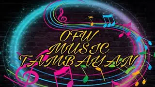 PINOY OFW MUSIC TAMBAYAN,BEST HUGOT LOVE SONG 2020 PLAYLIST