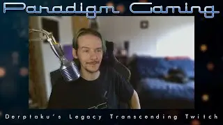 10 Years - Derptaku's Legacy Transcending Twitch