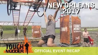 Tough Mudder New Orleans - Official Event Video | Tough Mudder 2017