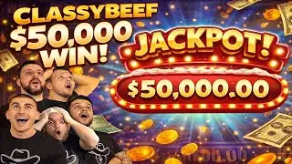 $50,000 WIN! ClassyBeef Breaks the Casino