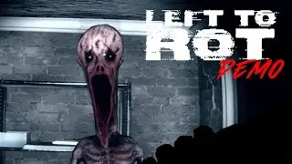 Left To Rot (Demo) - Does This Game Have The Chops To Be A New Favorite?