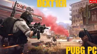 🔴 LIVE NOW &ndash;ROAD TO CHICKEN DINNER 🍗 | PUBG PC LIVE STREAM | DEXT1ER #live