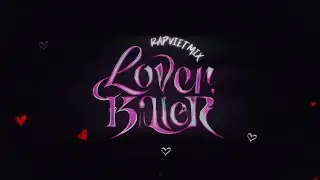 LOVE KILLER | Cảnh Minh, JustaTee, Betekar, Min, Thanh Hưng...