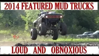 2014 FEATURED MUD TRUCKS - LOUD AND OBNOXIOUS