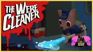 Twitch Livestream | The Were Cleaner  (PC) (Full Playthrough)