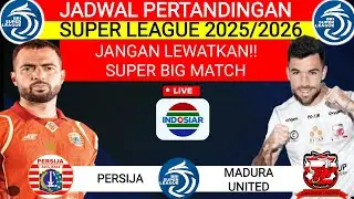 JADWAL SUPER LEAGUE 2026‼️PERSIJA VS MADURA UTD‼️HEAD TO HEAD‼️LIGA 1INDONESIA 2025/26‼️LIVEINDOSIAR