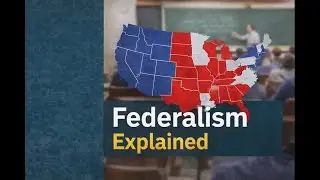 Federalism Explained: Power, States, and the U.S. Constitution