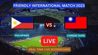 Philippines Vs Chinese Taipei LIVE Score UPDATE Today Friendly Soccer Football Game Jun 19 2023