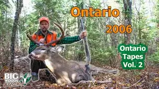 THE ONTARIO TAPES, Vol. 2 - Big Woods Hunting in Ontario 2006 - 