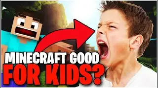 Is Minecraft actually GOOD FOR KIDS???