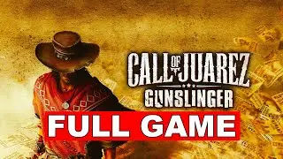 Call of Juarez: Gunslinger - Full Game Walkthrough No Commentary Gameplay Longplay (PC)