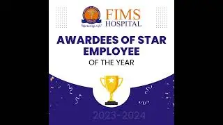 Awardees of Employee of the Year 2023-2024 | #fims_hospital
