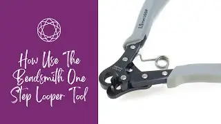 How to use the Beadsmith One Step Looper Tool