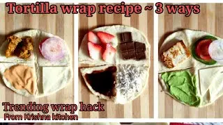 Trending wrap hack | Tortilla warp recipe | tik tok trending wrap hack | chocolate tortilla wrap |