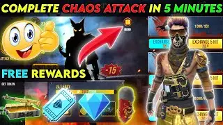 COMPLETE CHAOS ATTACK EVENT IN FREE FIRE | FREE REWARDS FROM CHAOS ATTACK EVENT FREE FIRE