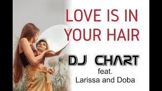 DJ Chart feat. Princess Larissa & DoBa - 