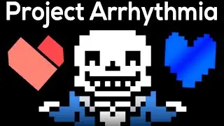 Project Arrhythmia - Sans Undertale No Hit