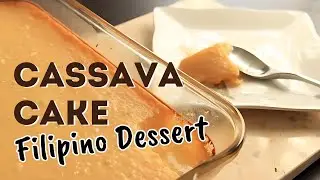 Как приготовить пирог из маниоки (филиппинский десерт) | Simply Bakings