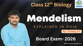 Mendelism || Class 12th Biology || Explained In Odia || Board Exam- 2026 ||