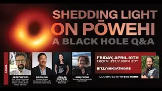 Shedding Light on Pōwehi: A Black Hole Q&A