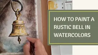 Rustic Bell Painting in Watercolors