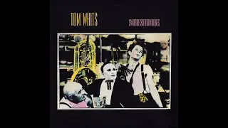 1983 - Tom Waits - Johnsburg, Illinois