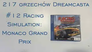 217 grzechów Dreamcasta - Odcinek 12/217 - Racing Simulation: Monaco Grand Prix
