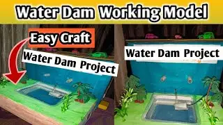 How to make dam model l Water dam project for school l water dam model l water dam craft