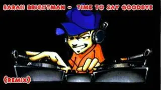 Sarah Brightman - Time to say goodbye (remix)