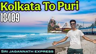 Kolkata To Puri l Sri Jagannath Express 18409 l Shalimar To Puri l Train Journey vlog l Puri Vlog