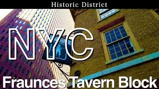 New York 【Fraunces Tavern Block Historic District】2020  NYC Walking Tour, Manhattan Travel Guide 4K