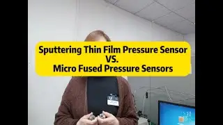 Micro fused Pressure Sensors VS. Sputtered Thin Film Pressure  Sensors