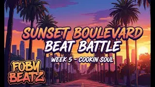 Sunset Boulevard (Cookin Soul Beat Battle Week 5) - Foby Beatz